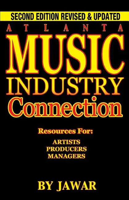 Atlanta Music Industry Connection: Resources for Artists, Producers, Managers - Paperback