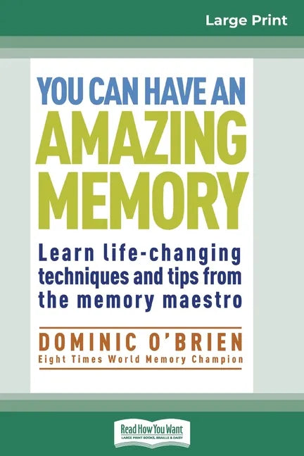 You Can Have an Amazing Memory (16pt Large Print Edition) - Paperback