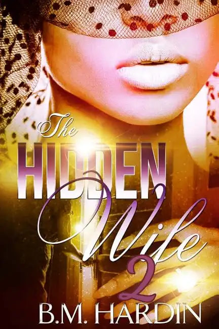 The Hidden Wife 2: The Finale - Paperback