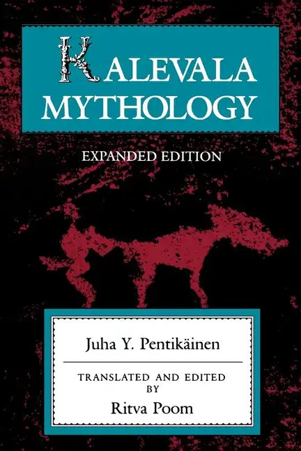 Kalevala Mythology, Revised Edition - Paperback