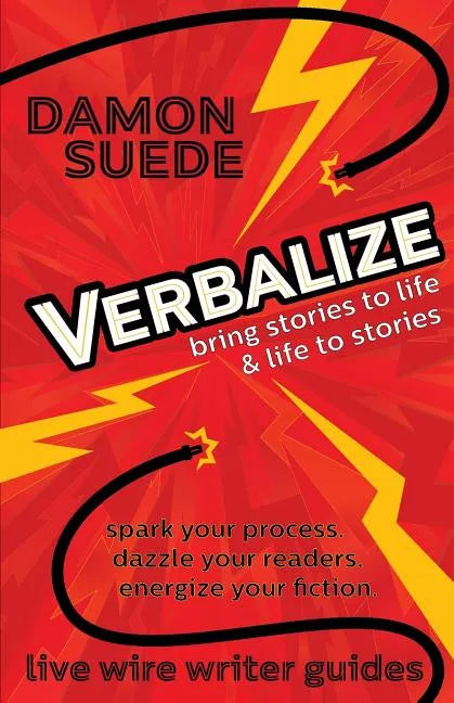 Verbalize: bring stories to life & life to stories - Paperback