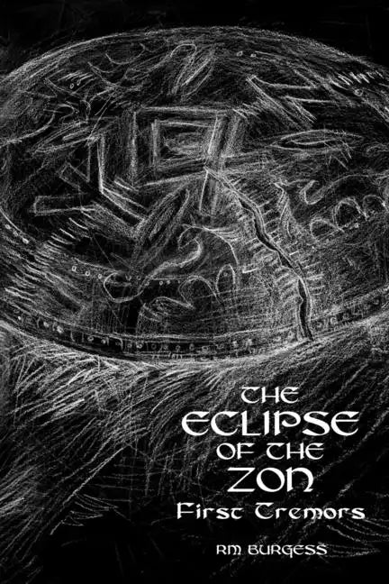 The Eclipse of the Zon - First Tremors - Paperback