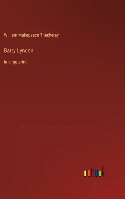 Barry Lyndon: in large print - Hardcover