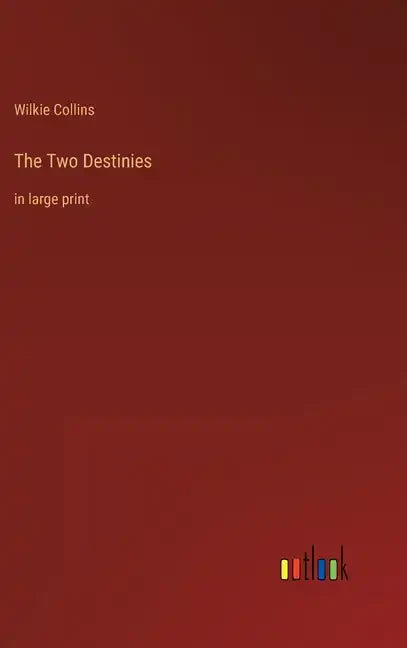 The Two Destinies: in large print - Hardcover