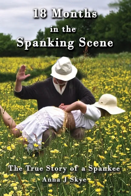 18 Months in the Spanking Scene - Paperback