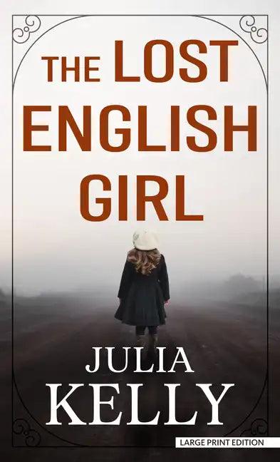 The Lost English Girl - Library Binding