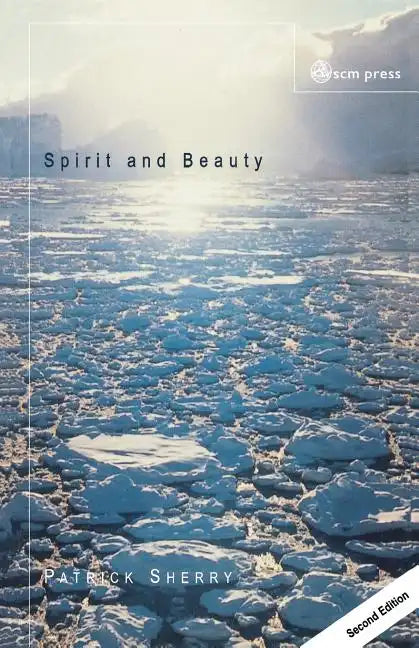 Spirit and Beauty: An Introduction to Theological Aesthetics - Paperback
