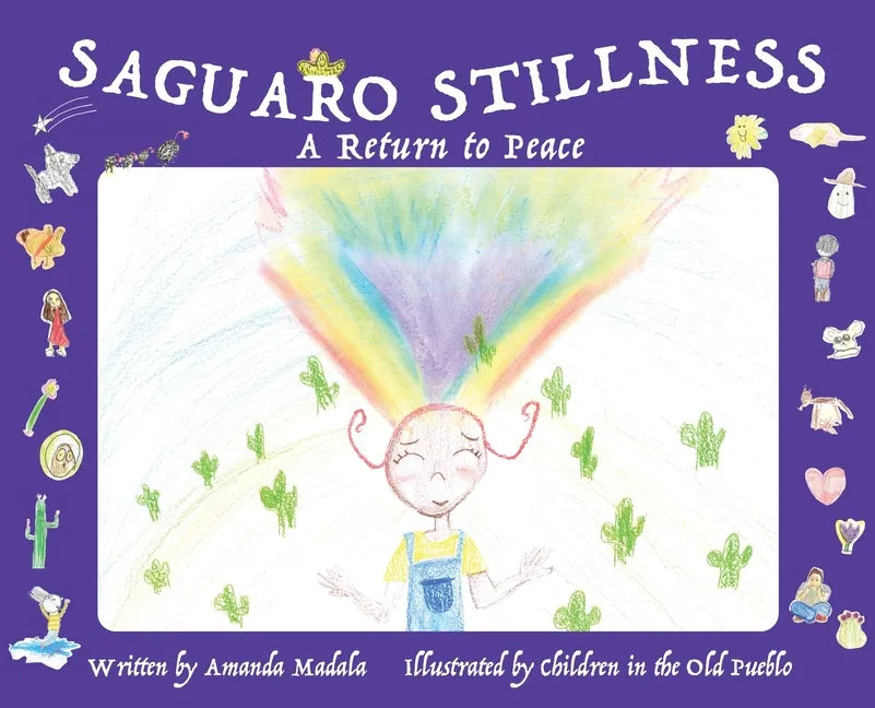 Saguaro Stillness: A Return to Peace - Hardcover