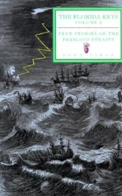 True Stories of the Perilous Straits: The Florida Keys - Paperback