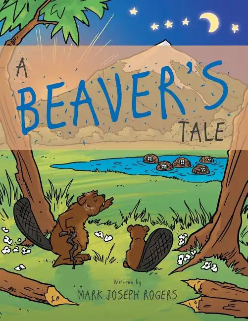 A Beaver's Tale - Paperback