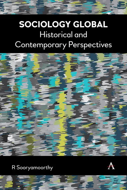 Sociology Global: Historical and Contemporary Perspectives - Paperback