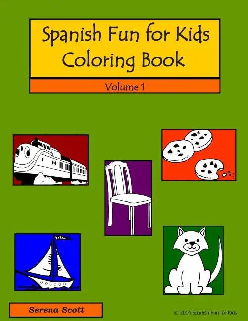 Spanish Fun For Kids Coloring Book, Volume 1 - Paperback