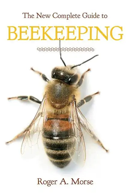 New Complete Guide to Beekeeping (Revised) - Paperback
