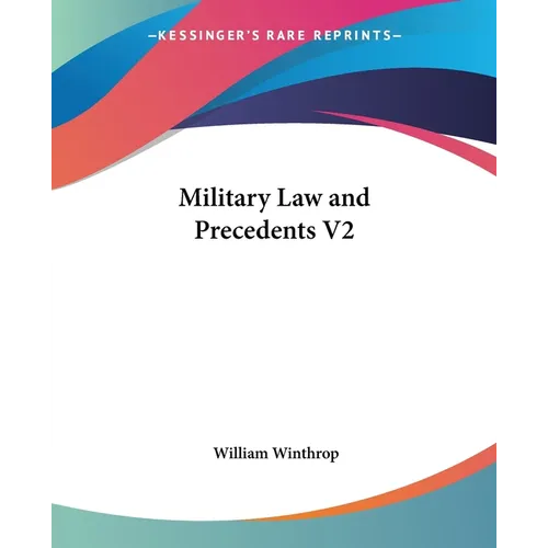 Military Law and Precedents V2 - Paperback