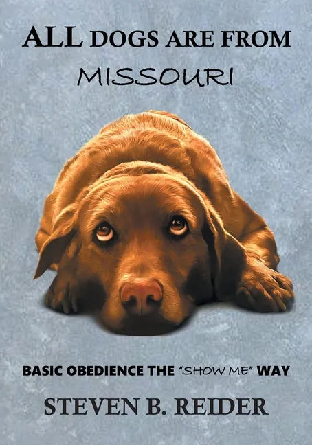 All Dogs are from Missouri - Paperback