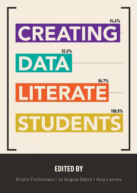Creating Data Literate Students - Paperback