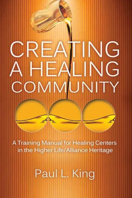 Creating a Healing Community - Paperback