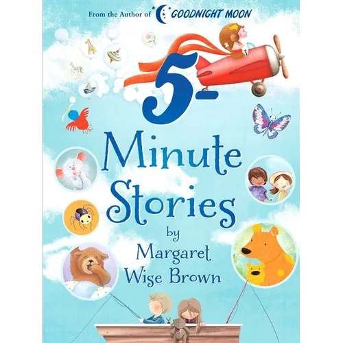 Margaret Wise Brown 5-Minute Stories - Hardcover