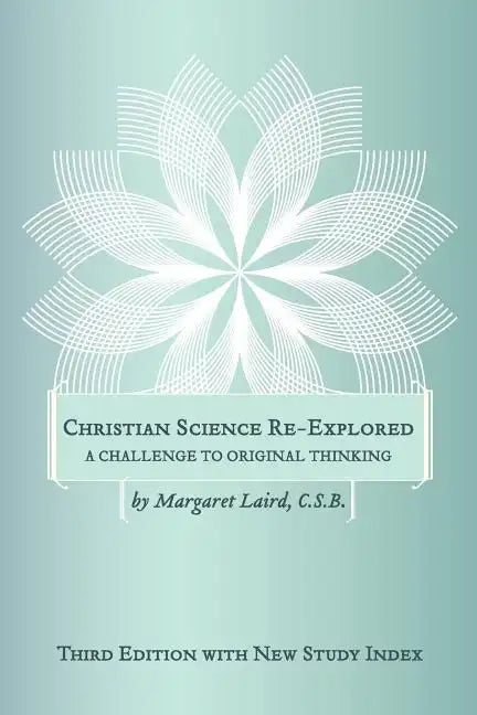 Christian Science Re-Explored - Paperback