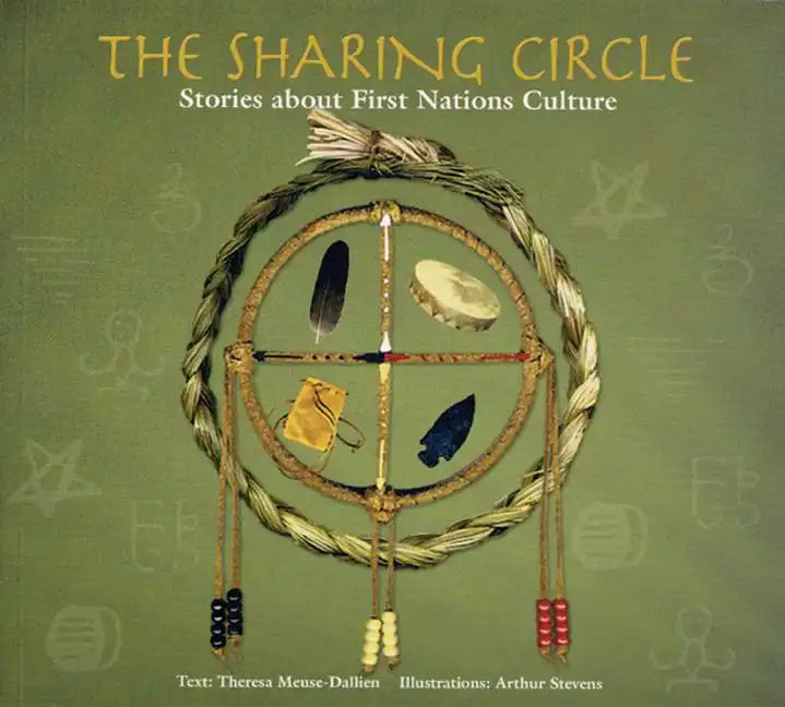The Sharing Circle: Stories about First Nations Culture - Paperback