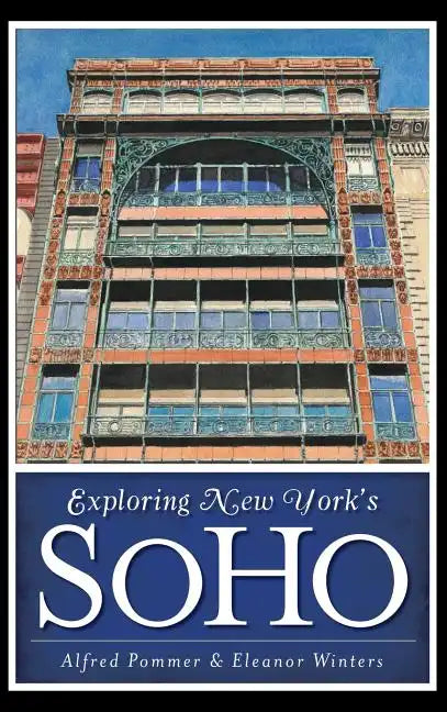 Exploring New York's Soho - Hardcover