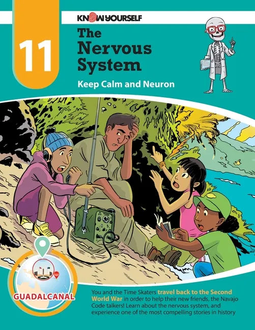 The Nervous System: Keep Calm and Neuron - Adventure 11 - Paperback