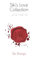 Siki's Love Collection: Love Poems - Paperback