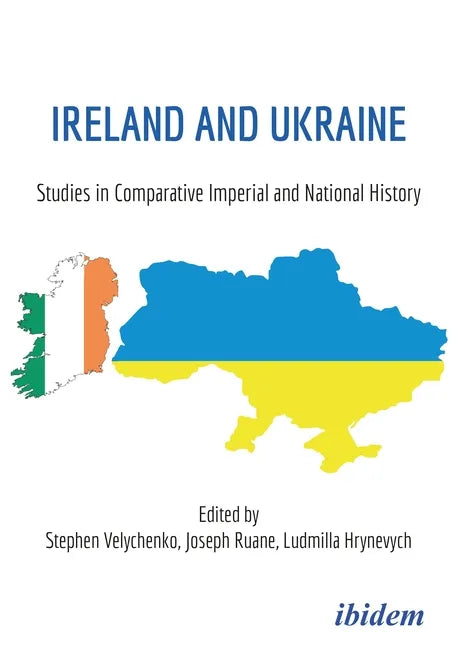 Ireland and Ukraine: Studies in Comparative Imperial and National History - Paperback