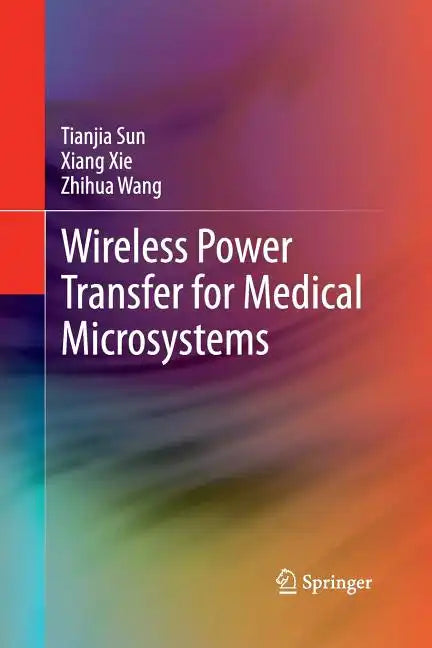 Wireless Power Transfer for Medical Microsystems - Paperback