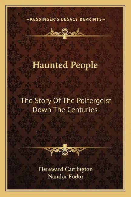 Haunted People: The Story Of The Poltergeist Down The Centuries - Paperback