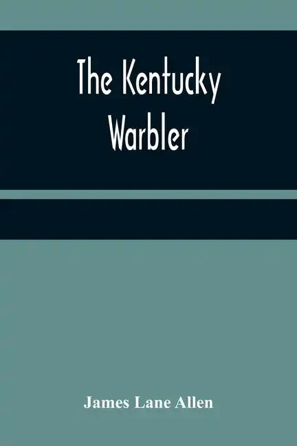 The Kentucky Warbler - Paperback