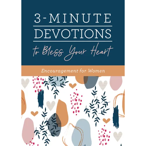 3-Minute Devotions to Bless Your Heart: Encouragement for Women - Paperback