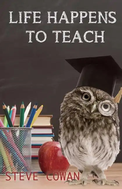 Life Happens To Teach - Paperback