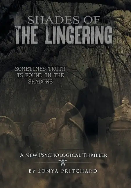 Shades of the Lingering: A New Psychological Thriller - Hardcover