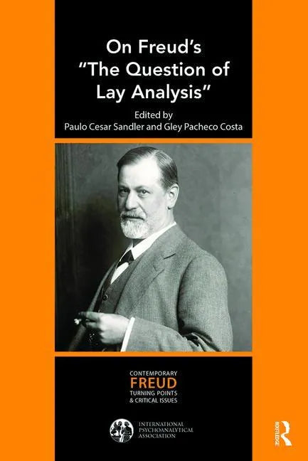 On Freud's "The Question of Lay Analysis" - Paperback