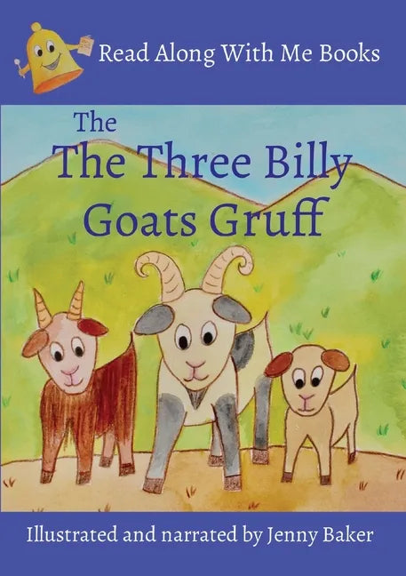 The Three Billy Goats Gruff: Illustrated and narrated by Jenny Baker - Paperback