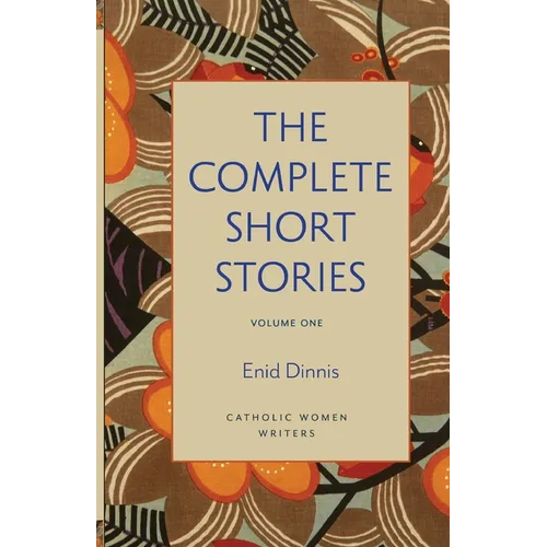 The Complete Short Stories, Volume 1 God's Fairy Tales, Mystics All, and Once Upon Eternity - Paperback