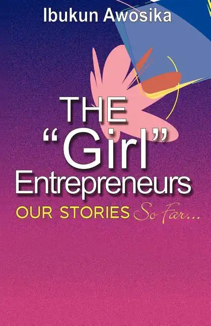 The "Girl" Entrepreneurs - Paperback