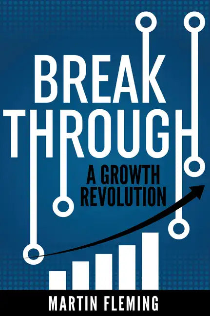Breakthrough: A Growth Revolution - Paperback
