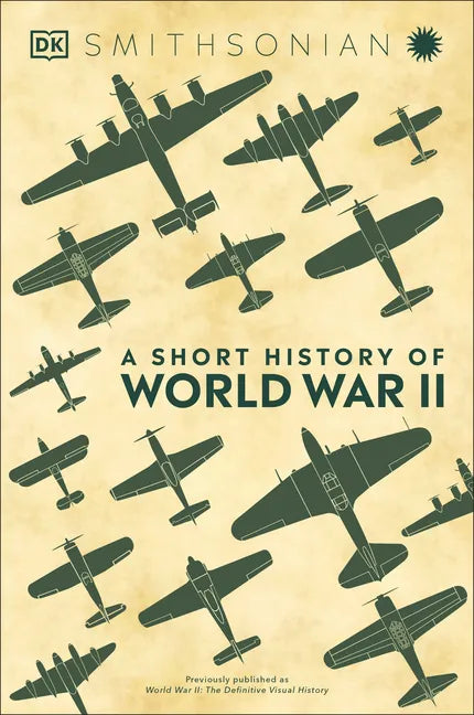 A Short History of World War II - Hardcover