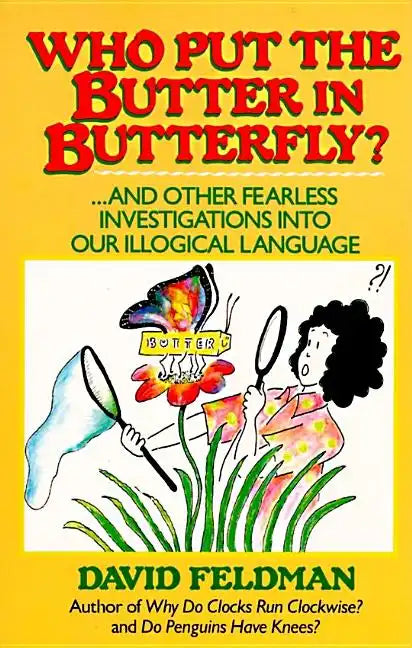 Who Put the Butter in Butterfly? - Paperback