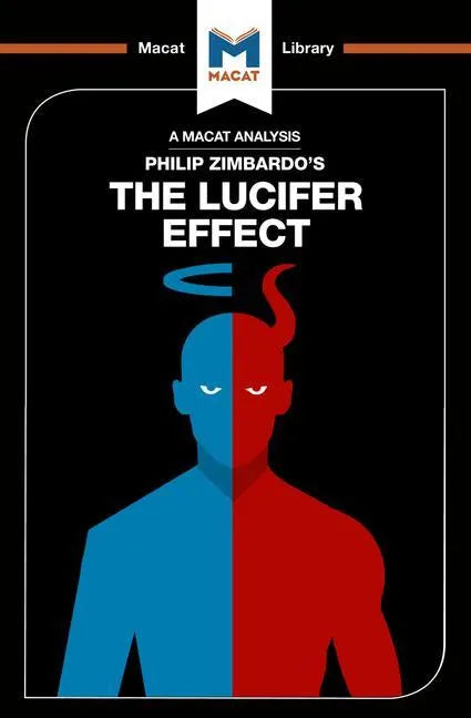 An Analysis of Philip Zimbardo's the Lucifer Effect: Understanding How Good People Turn Evil - Paperback