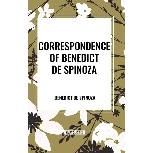 Correspondence of Benedict de Spinoza - Hardcover