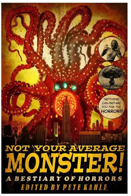 Not Your Average Monster: A Bestiary of Horrors - Paperback