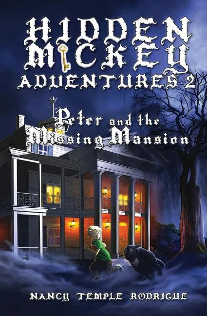 Hidden Mickey Adventures 2: Peter and the Missing Mansion - Paperback