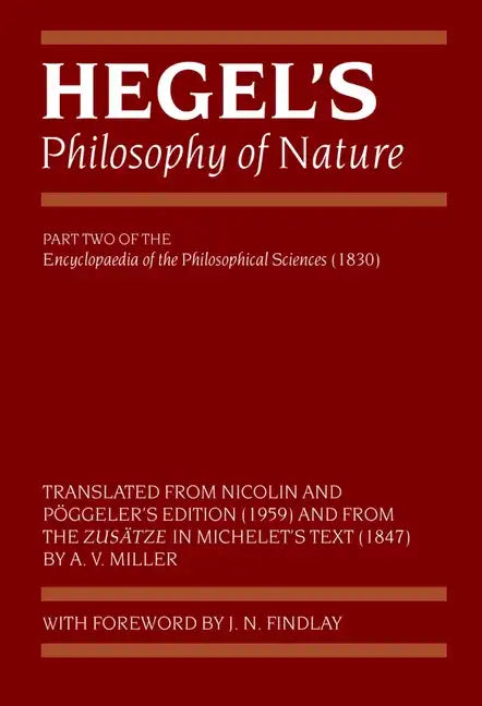Hegel's Philosophy of Nature: Encyclopaedia of the Philosophical Sciences (1830), Part II - Paperback