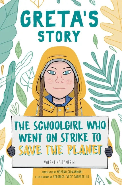 Greta's Story: The Schoolgirl Who Went on Strike to Save the Planet - Hardcover