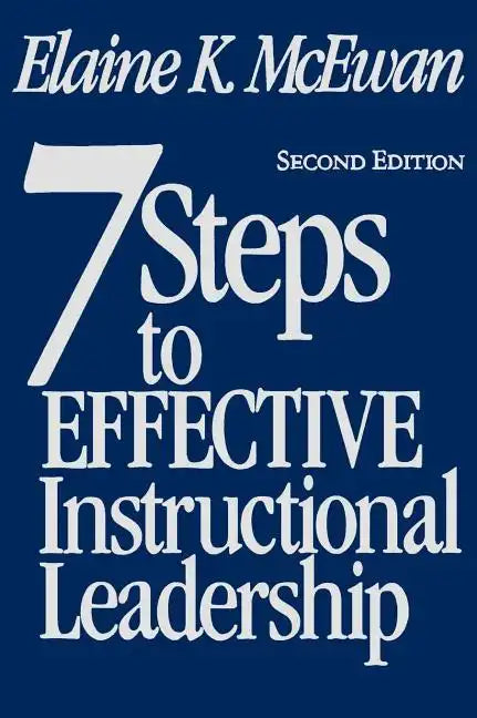 Seven Steps to Effective Instructional Leadership - Hardcover