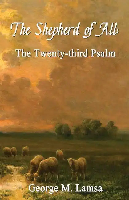 The Shepherd of All: The Twenty-third Psalm - Paperback