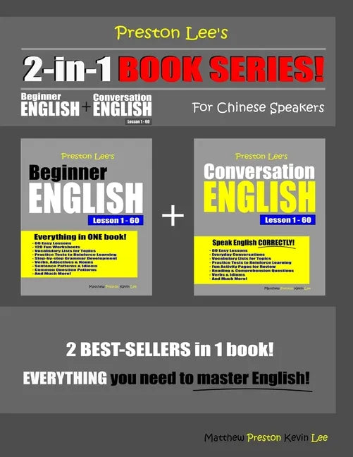 Preston Lee's 2-in-1 Book Series! Beginner English & Conversation English Lesson 1 - 60 For Chinese Speakers - Paperback